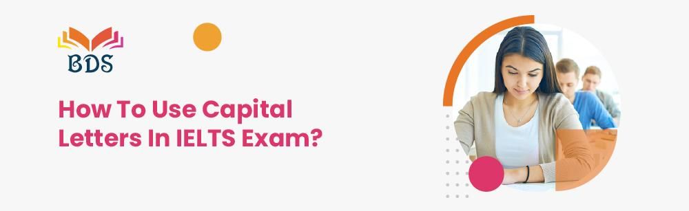 ielts essay capital letters