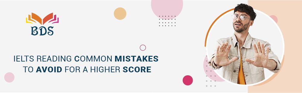 IELTS Reading Mistakes to Avoid for a Higher Score